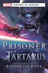 Prisoner of Tartarus: A Marvel Legends of Asgard Novel Paperback Original cena un informācija | Fantāzija, fantastikas grāmatas | 220.lv