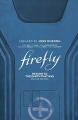 Firefly: Return to Earth That Was Deluxe Edition cena un informācija | Fantāzija, fantastikas grāmatas | 220.lv