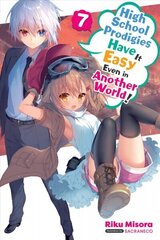 High School Prodigies Have It Easy Even in Another World!, Vol. 7 (light novel) цена и информация | Фантастика, фэнтези | 220.lv