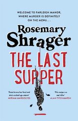 Last Supper: The irresistible debut novel where cosy crime and cookery collide! цена и информация | Фантастика, фэнтези | 220.lv