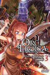 Orc Eroica, Vol. 3 (light novel) cena un informācija | Fantāzija, fantastikas grāmatas | 220.lv