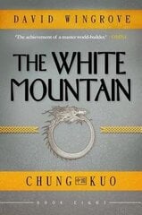 White Mountain, Book 8, Chung Kuo цена и информация | Фантастика, фэнтези | 220.lv