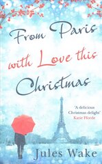 From Paris With Love This Christmas Digital original цена и информация | Фантастика, фэнтези | 220.lv