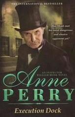 Execution Dock (William Monk Mystery, Book 16): A gripping Victorian mystery of corruption, betrayal and intrigue cena un informācija | Fantāzija, fantastikas grāmatas | 220.lv