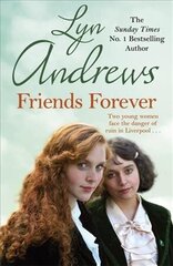 Friends Forever: Two young Irish women must battle their way out of poverty in Liverpool cena un informācija | Fantāzija, fantastikas grāmatas | 220.lv