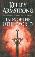 Tales Of The Otherworld: Book 2 of the Tales of the Otherworld Series цена и информация | Фантастика, фэнтези | 220.lv