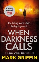 When Darkness Calls: The gripping first thriller in a nail-biting crime series cena un informācija | Fantāzija, fantastikas grāmatas | 220.lv