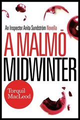 Malmo Midwinter: An Inspector Anita Sundstrom Mystery цена и информация | Фантастика, фэнтези | 220.lv