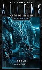 Complete Aliens Omnibus: Volume Three (Rogue, Labyrinth): (Rogue, Labyrinth), Volume 3, Rogue, Labyrinth cena un informācija | Fantāzija, fantastikas grāmatas | 220.lv