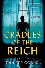 Cradles of the Reich: A Novel цена и информация | Фантастика, фэнтези | 220.lv