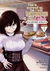 This Is Screwed Up, but I Was Reincarnated as a GIRL in Another World! (Manga) Vol. 4 cena un informācija | Fantāzija, fantastikas grāmatas | 220.lv