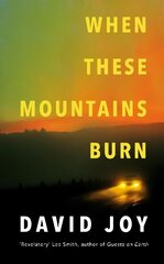 When These Mountains Burn cena un informācija | Fantāzija, fantastikas grāmatas | 220.lv