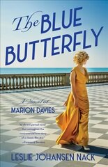 Blue Butterfly: A Novel of Marion Davies cena un informācija | Fantāzija, fantastikas grāmatas | 220.lv