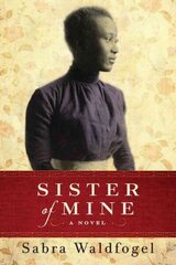 Sister of Mine: A Novel cena un informācija | Fantāzija, fantastikas grāmatas | 220.lv