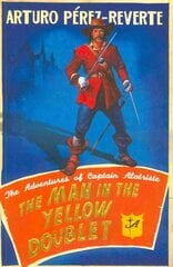 Man In The Yellow Doublet: The Adventures Of Captain Alatriste Digital original cena un informācija | Fantāzija, fantastikas grāmatas | 220.lv