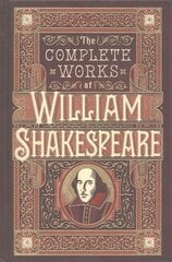 Complete Works of William Shakespeare (Barnes & Noble Collectible Classics: Omnibus Edition) цена и информация | Рассказы, новеллы | 220.lv