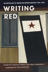 Writing Red: An Anthology of American Women Writers, 1930-1940 цена и информация | Рассказы, новеллы | 220.lv