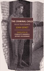 Criminal Child: Selected Essays цена и информация | Рассказы, новеллы | 220.lv