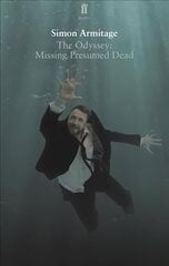 Odyssey: Missing Presumed Dead: Adapted for the Stage Main cena un informācija | Stāsti, noveles | 220.lv