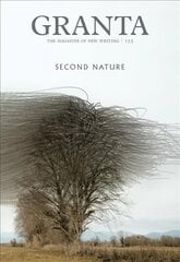 Granta 153: Second Nature: Second Nature цена и информация | Рассказы, новеллы | 220.lv