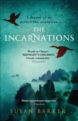 Incarnations: Betrayal and intrigue in China lived again and again by a Beijing taxi driver across a thousand years cena un informācija | Stāsti, noveles | 220.lv