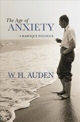 Age of Anxiety: A Baroque Eclogue annotated edition cena un informācija | Dzeja | 220.lv