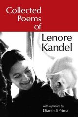 Collected Poems of Lenore Kandel cena un informācija | Dzeja | 220.lv