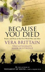 Because You Died: Poetry and Prose of the First World War and After цена и информация | Поэзия | 220.lv