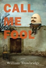Call Me Fool cena un informācija | Dzeja | 220.lv