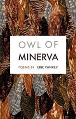 Owl of Minerva: Poems цена и информация | Поэзия | 220.lv