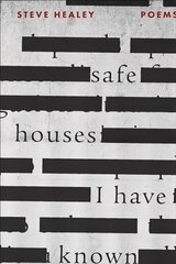 Safe Houses I Have Known цена и информация | Поэзия | 220.lv
