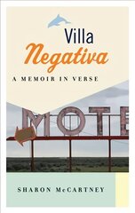 Villa Negativa: A Memoir in Verse цена и информация | Поэзия | 220.lv