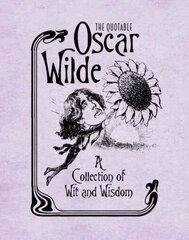 Quotable Oscar Wilde: A Collection of Wit and Wisdom cena un informācija | Dzeja | 220.lv