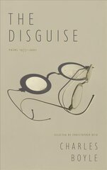 Disguise: Poems 1977-2001 цена и информация | Поэзия | 220.lv