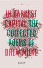 In Darkest Capital: Collected Poems cena un informācija | Dzeja | 220.lv