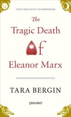Tragic Death of Eleanor Marx cena un informācija | Dzeja | 220.lv