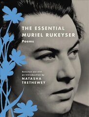 Essential Muriel Rukeyser: Poems цена и информация | Поэзия | 220.lv