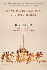 Conflict Resolution for Holy Beings: Poems цена и информация | Поэзия | 220.lv