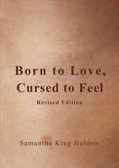 Born to Love, Cursed to Feel Revised Edition цена и информация | Поэзия | 220.lv