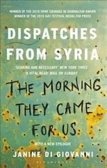 Morning They Came for Us: Dispatches from Syria cena un informācija | Dzeja | 220.lv