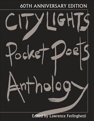 City Lights Pocket Poets Anthology: 60th Anniversary Edition -60th Anniversary ed. цена и информация | Поэзия | 220.lv