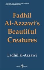 Fadhil Al-Azzawi's Beautiful Creatures цена и информация | Поэзия | 220.lv