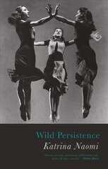 Wild Persistence цена и информация | Поэзия | 220.lv