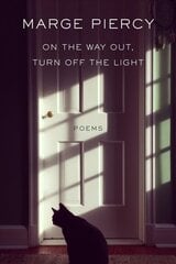 On the Way Out, Turn Off the Light: Poems цена и информация | Поэзия | 220.lv