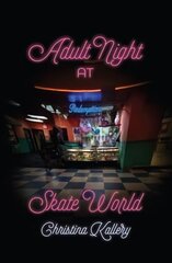 Adult Night at Skate World цена и информация | Поэзия | 220.lv