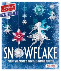 Make It: Snowflake cena un informācija | Grāmatas par modi | 220.lv