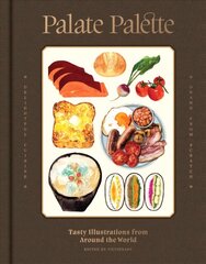 Palate Palette: Tasty illustrations from around the world цена и информация | Книги об искусстве | 220.lv