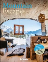 Mountain Escapes: The Finest Hotels and Retreats from the Alps to the Andes цена и информация | Книги по фотографии | 220.lv