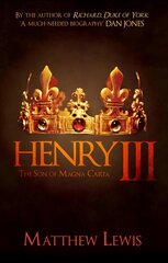 Henry III: The Son of Magna Carta cena un informācija | Vēstures grāmatas | 220.lv