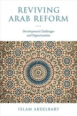 Reviving Arab Reform: Development Challenges and Opportunities cena un informācija | Enciklopēdijas, uzziņu literatūra | 220.lv